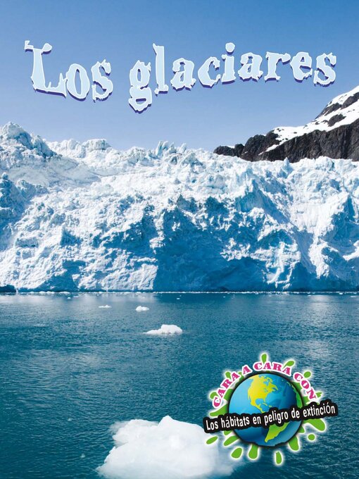 Title details for Los glaciares (Glaciers) by Precious McKenzie - Available